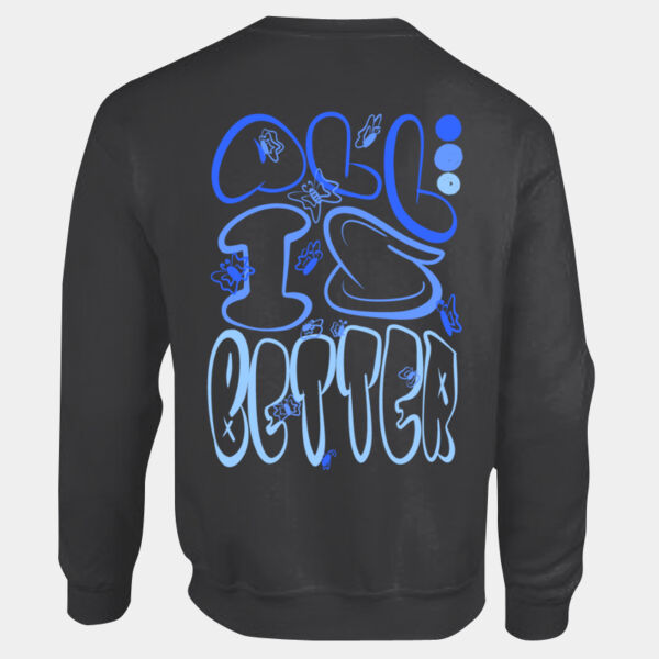 ALL IS BETTER SWEATER Thumbnail
